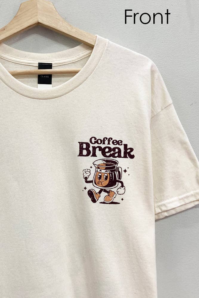Coffee Break Front/Back Tee